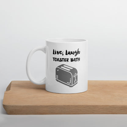 Live, Laugh, Toaster Bath