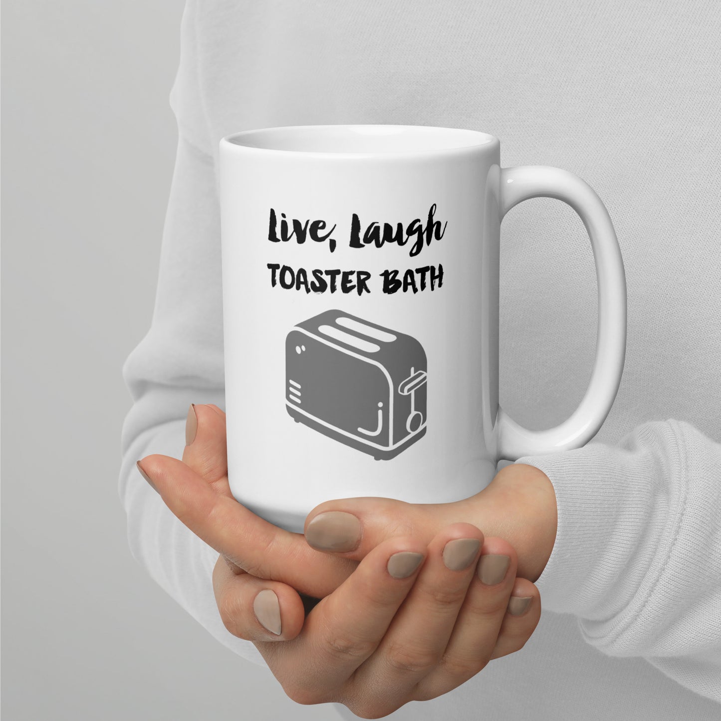 Live, Laugh, Toaster Bath