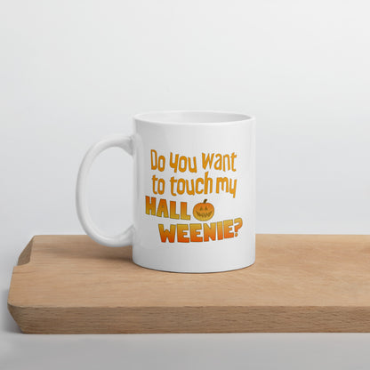Do You Want To Touch My Halloweenie?